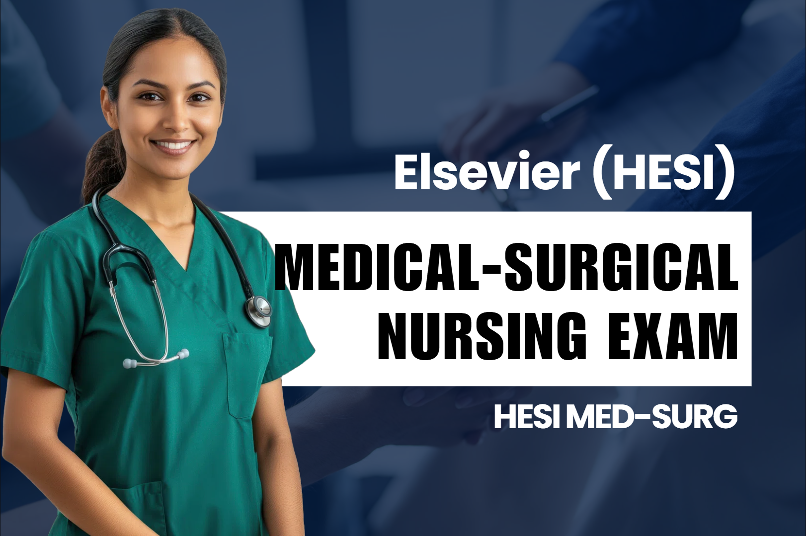 HESI Medical-Surgical Nursing